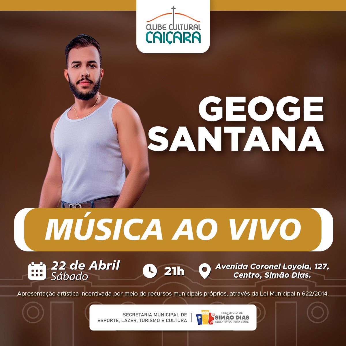 Gerge Santana é a atração deste sábado do Clube Cultural Caiçara em Simão Dias