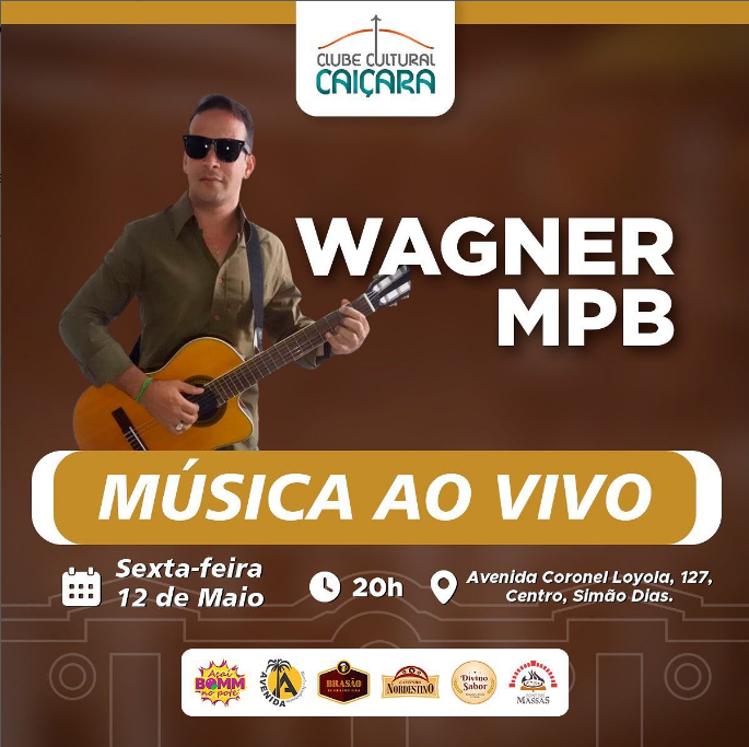 Wagner MPB anima Clube Cultural Caiçara na noite desta sexta em Simão Dias