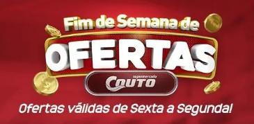 Venha conferir as ofertas do fim de semana no Supermercado Couto